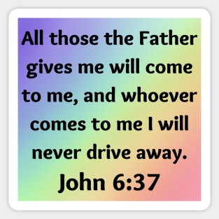 Bible Verse John 6:37 Sticker